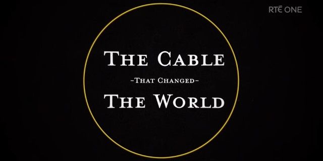The Cable that Changed the World